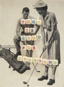 Yoga Is Good for Everyone by Lyubov Rozenfeld